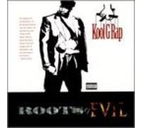 Kool G Rap - Roots of Evil