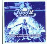 Kool It - Soul Funk & Jazz Go Latin