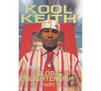 Kool Keith : Global enlightment