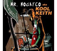 Kool Keith - Nogatco RD