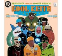 Kool Keith: The Krossover into the Flower Kosmic