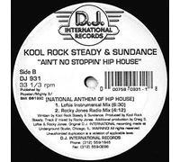Kool Rock Steady & Sundance - Ain't No Stoppin' Hip House (National Anthem Of Hip House) - D.J. International Records - DJ 931