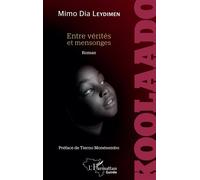 Koolaado - Entre Vérités Et Mensonges