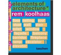 Koolhaas. Elements of Architecture Rem Koolhaas (Auteur), Irma Boom (Conception), Wolfgang Tillmans (Photographie)