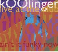 Koolinger - Ain'T It Funky Now