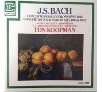 Koopman - Concerto Pour 2 Violons BWV 1043 / Concertos Pour Violon BWV 1041 & 1042