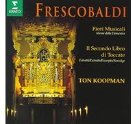 KOOPMAN,TON - Frescobaldi : Fiori Musicali