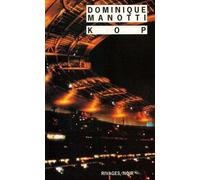 Kop - Dominique Manotti - Rivages - Poche - Roman