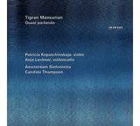 KOPATCHINSKAJA/LECHNER/AMSTERDAM SINFONIETTA - QUASI PARLANDO CD NEUF