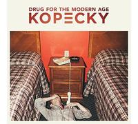 Kopecky - Drug For The Modern Age [Vinyl Lp]