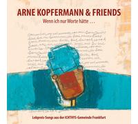 Kopfermann,Arne & Friends - Wenn ich nur Worte hätte [Import]