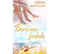 Kopfüber Kopfüber in die Liebe - ein Küstenroman an der Ostsee - Torine Mattutat - neobooks - ebook (ePub) - Livre