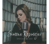 Simone Kopmajer – Spotlight on Jazz – CD – Edel