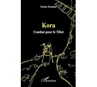 Kora: Combat pour le Tibet
