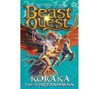 Koraka the Winged Assassin: Book 51 (Beast Quest) Blade, Adam (Auteur)