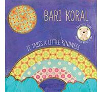 Koral, Bari -& Paul Averginos- - A Takes a Little Kidness