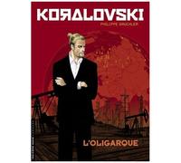 Koralovski - Tome 1 - L'oligarque