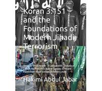 Koran 3:151 and the Foundations of Modern Jihadi Terrorism: Terror in Their Hearts : A Comparative Analysis of Zahran Hashim’s NTJ (Easter Sunday 2019) and Palestinian Jihadi Groups (October 7, 2023)