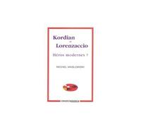 Kordian et Lorenzaccio, héros modernes - Michel Maslowski - Espaces 34 - broché - Livre