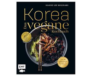 Korea - Das vegane Kochbuch: Kimchi, Bibimbap und mehr: Über 90 authentische Rezepte für zu Hause