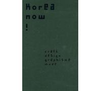 Korea Now ! Design, craft, mode et graphisme en Corée - Collectif - Arts Decoratifs Mad - relié - Beau livre