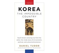 Korea: The Impossible Country