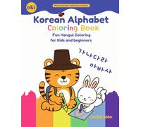 Korean Alphabet Coloring Book: Color and Learn Hangul Letters for Kids Ages 4-8