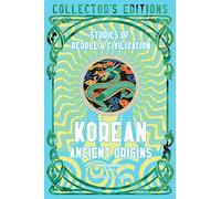 Korean Ancient Origins: Stories of People & Civilization