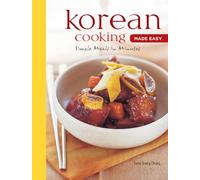 Korean Cooking Made Easy: Simple Meals in Minutes [Korean Cookbook, 56 Recipes]