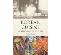 Korean Cuisine: An Illustrated History