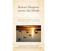 Korean Diaspora across the World by EunJeong Han EunJeong Han (Auteur)