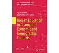 Korean Education In Changing Economic And Demographic Contexts