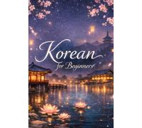 Korean for Beginners: Learn the Korean Alphabet, Basic Words, Meanings.