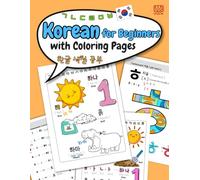 KOREAN for beginners with coloring pages: How to Read and Write Hangeul - A Fun & Easy Guide for All Ages