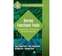 Korean Functional Foods - [Livre en VO] Kun - Young Park, Dae Young Kwon, Ki Won Lee, Sunmin Park (Auteur)