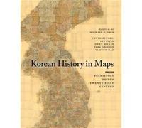Korean History in Maps by Yi HyunHae Lee Injae, Owen School Of Oriental And African Studies Miller, Jinhoon University Of London , Hyun - Hae Park (Auteur)