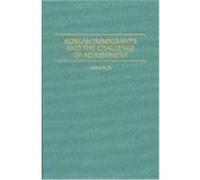 Korean Immigrants and the Challenge of Adjustment, Contributions in Sociology Moon H. Jo (Auteur)