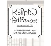 Korean Language for Beginners: Korean Language to Learn with Real Life Basic Words.