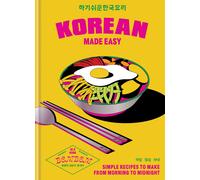 Korean Made Easy: Simple recipes to make from morning to midnight
