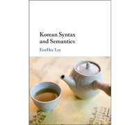 Korean Syntax and Semantics by Lee & EunHee State University of New York & Buffalo Inconnu (Auteur)