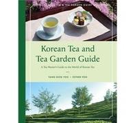 Korean Tea and Tea Garden Guide by Esther Yoo Esther Yoo (Auteur)