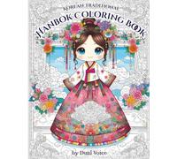 Korean Traditional Hanbok Coloring Book: Adorable Chibi Girls (Vol. 2): 30 Exquisite Designs for Stress Relief and Relaxation