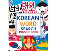 Korean Word Search Puzzle Book: Learn Korean Vocabulary & Boost Your Brainpower with 100 Fun and Educational Word Search Puzzles