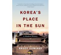 Korea's Place in the Sun: A Modern History