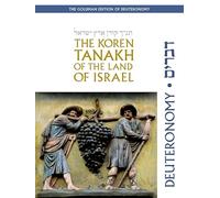 Koren Tanakh of the Land of Israel: Deuteronomy