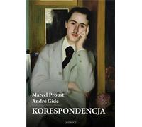 Korespondencja - Marcel Proust, Andre Gide (Lettres en polonais)