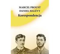 Korespondencja - Marcel Proust, Daniel Halevy (Littérature [roman] en polonais)