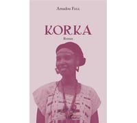 Korka - Amadou Fall - L'harmattan - broché - Roman