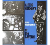 Korner,Alexis Blues Inc. - At the Cavern