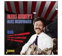 Korner, Alexis - R&B: from the..